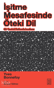 İşitme Mesafesinde Öteki Dil;Şiir Çevirisi Hakkında İnceleme