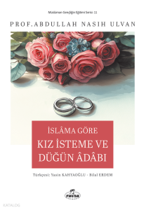 İslam’a Göre Kız İsteme ve Düğün Adabı