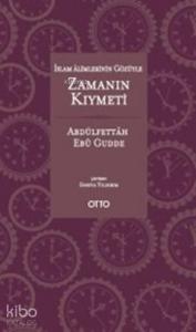 İslam Âlimlerinin Gözüyle Zamanın Kıymeti