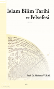 İslam Bilim Tarihi ve Felsefesi