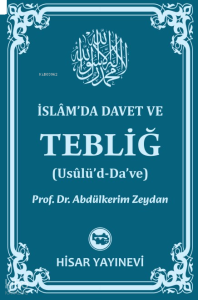 İslâm’da Davet Ve Tebliğ (Usûlü’d-Da’ve)