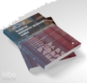 İslam’da Medeniyet Bilimleri Tarihi (2 Cilt Takım)