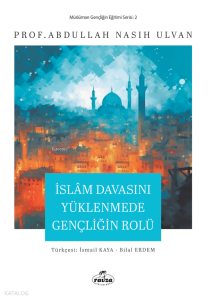 İslam Davasını Yüklenmede Gençliğin Rolü