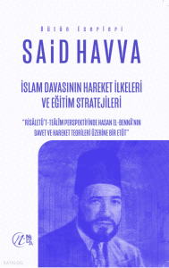 İslam Davasının Hareket İlkeleri ve Eğitim Stratejileri