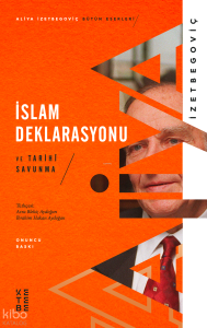 İslam Deklarasyonu ve Tarihi Savunma