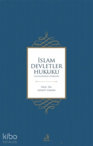 İslam Devletler Hukuku;Uluslararası İlişkiler
