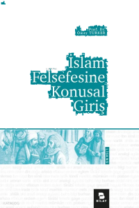 İslam Felsefesine Konusal Giriş