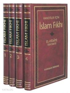 İslam Fıkhı El - Hidaye Tercemesi (4 Cilt, Şamua)