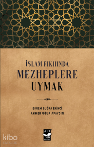 İslam Fıkhında Mezheplere Uymak