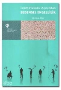 İslam Hukuku Açısından Bedensel Engellilik