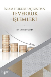 İslam Hukuku Açısından Teverruk İşlemleri