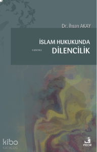 İslam Hukukunda Dilencilik