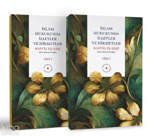İslam Hukukunda İlletler ve Hikmetler (2 Cilt)