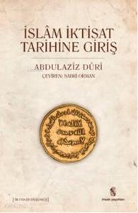 İslam İktisat Tarihine Giriş; İktisadi Düşünce