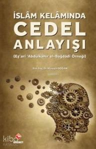İslam Kelamında Cedel Anlayışı