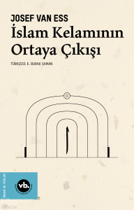İslam Kelamının Ortaya Çıkışı