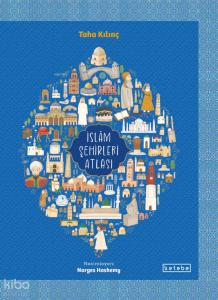 İslâm Şehirleri Atlası