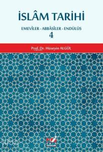 İslâm Tarihi 4. Cilt Karton Kapak, (Emevîler-Abbâsîler-Endülüs)