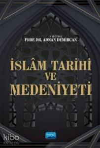 İslam Tarihi ve Medeniyeti