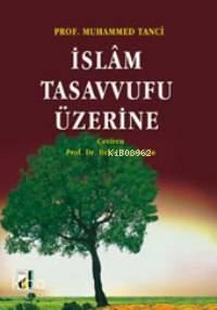 İslam Tasavvufu Üzerine