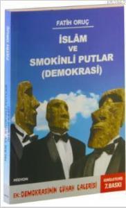 İslam ve Smokinli Putlar - Demokrasi
