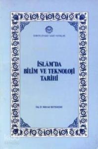 İslam'da Bilim ve Teknoloji Tarihi