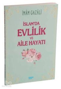 İslam'da Evlilik ve Aile Hayatı