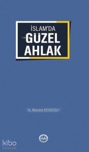 İslam'da Güzel Ahlak