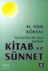İslam'da İki Ana Kaynak Kitab ve Sünnet