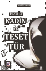 İslam'da Kadın ve Tesettür