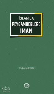 İslamda Peygamberlere İman