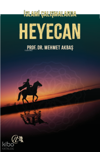 İslami Çalışmalarda Heyecan