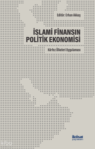 İslami Finansın Politik Ekonomisi: Körfez Ülkelerin Uygulaması
