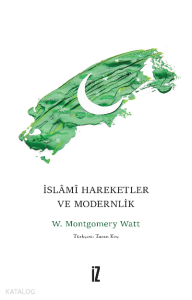 İslâmî Harekeler ve Modernlik