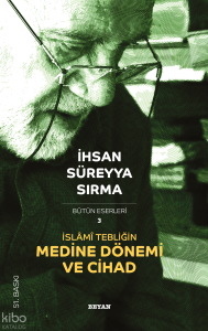 İslami Tebliğin Medine Dönemi ve Cihad