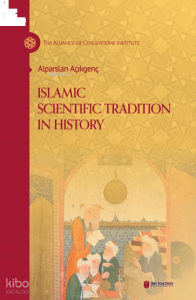 Islamic Scientific Tradition in History (Ciltli)