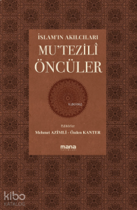 İslam'ın Akılcıları - Mu'tezilî Öncüleri;Coğrafyalar