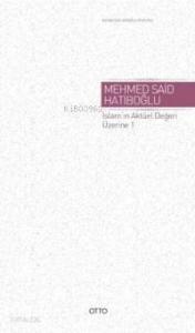 İslam'ın Aktüel Değeri Üzerine 1