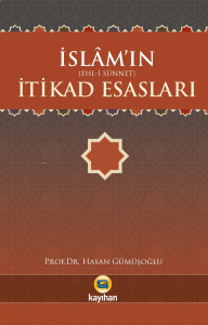İslamın (Ehl - i Sünnet) İtikad Esasları