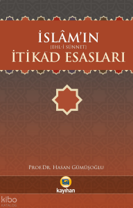 İslamın (Ehl - i Sünnet) İtikad Esasları