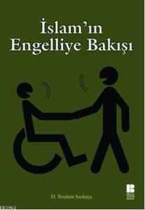 İslam'ın Engelliye Bakışı