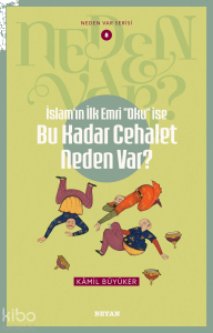 İslamın ilk Emri Oku İse Bu Kadar Cehalet Neden Var? ;Neden Var Serisi - 8