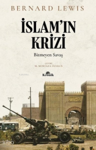 İslam'ın Krizi: Bitmeyen Savaş
