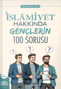 İslamiyet Hakkında Gençlerin 100 Sorusu