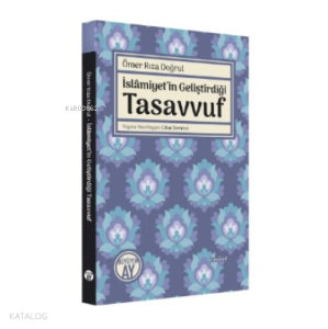 İslâmiyet’in Geliştirdiği Tasavvuf