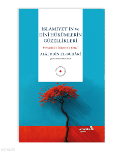 İslamiyet'in ve Dini Hükümlerin Güzellikleri