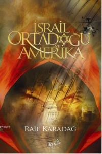İsrail Ortadoğu ve Amerika