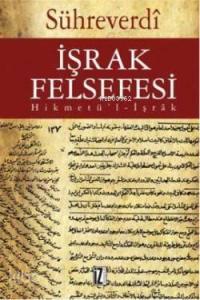 İşrak Felsefesi; Hikmet'ül-İşrak