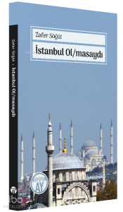 İstanbul Ol/masaydı