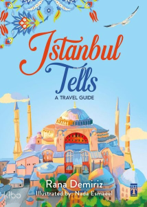 Istanbul Tells -A Travel Guide